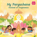 My Paryushana: Festival of Forgiveness