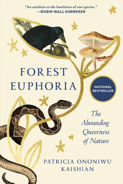 Forest Euphoria: The Abounding Queerness of Nature