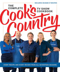 The Complete Cook's Country TV Show Cookbook: Every Recipe and Every Review from All Seventeen Seasons Includes Season 1