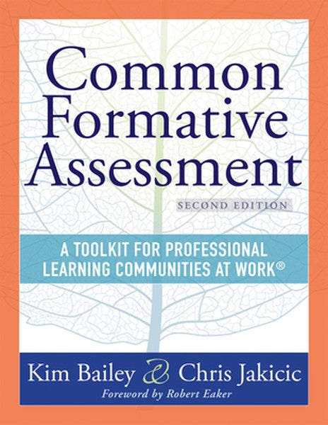 Common Formative Assessment: A Toolkit for Professional Learning Communities at Work(r) Second Edition(harness the Power