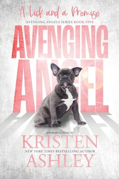 Avenging Angels: A Lick and A Promise: A Lick