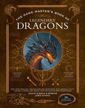 The Game Master's Book of Legendary Dragons: Epic New Dragons, Dragon-Kin and Monsters, Plus Dragon Cults, Classes, Comb