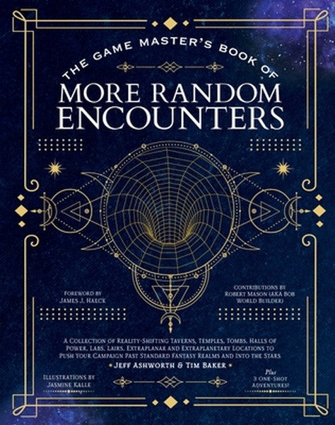 The Game Master's Book of More Random Encounters: A Collection of Reality-Shifting Taverns, Temples, Tombs, Labs, Lairs,