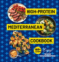 High-Protein Mediterranean Cookbook: 150 Recipes (a Good Housekeeping Book)