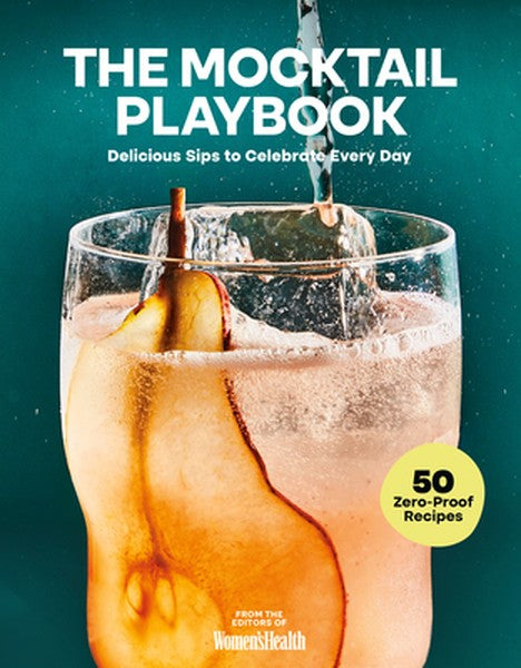 The Mocktail Playbook: Delicious Sips to Celebrate Every Day