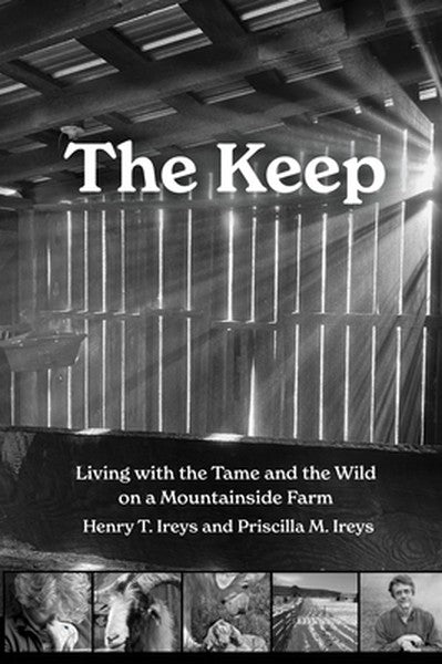 The Keep: Living with the Tame and the Wild on a Mountainside Farm