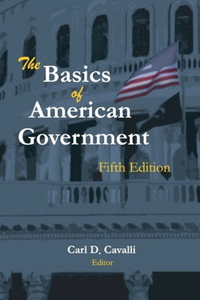 The Basics of American Government: Fifth Edition