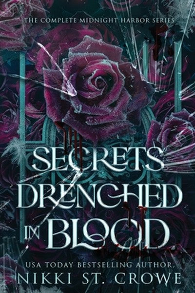 Secrets Drenched in Blood: The Complete Midnight Harbor Series