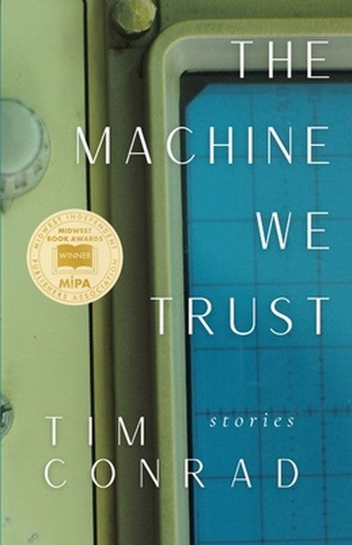 The Machine We Trust: Stories