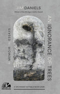 An Ignorance of Trees: A Memoir in Essays