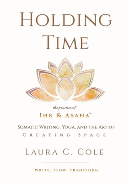 Holding Time: The Practice of Ink & Asana
