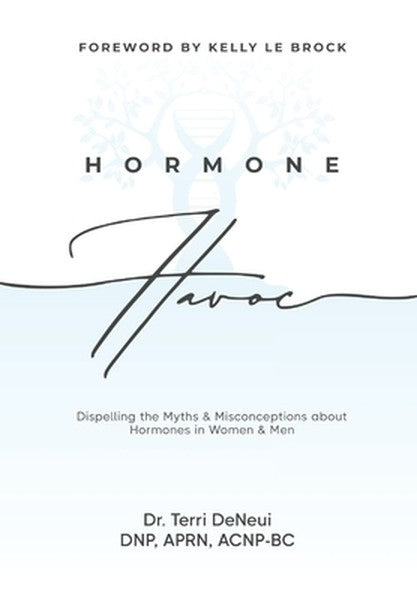 Hormone Havoc: Dispelling the Myths & Misconceptions about Hormones in Women and Men