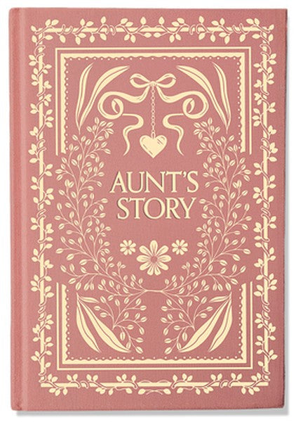 Aunt's Story: A Memory and Keepsake Journal