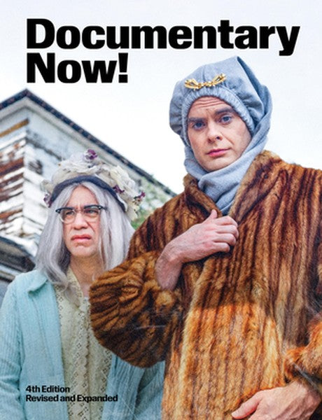 Documentary Now!: Fourth Edition (Revised and Expanded)