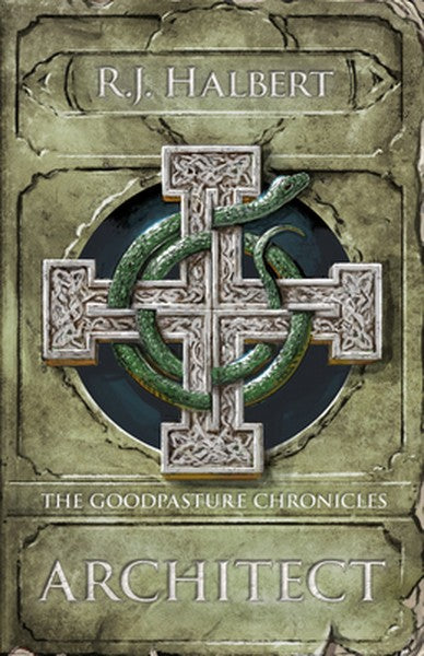 Architect: The Goodpasture Chronicles (Book 3)