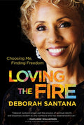 Loving the Fire: Choosing Me, Finding Freedom