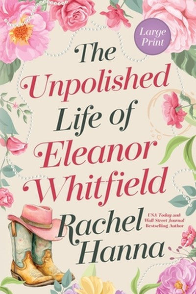The Unpolished Life of Eleanor Whitfield