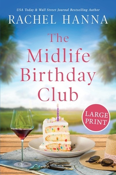 The Midlife Birthday Club: Large Print Edition