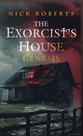 The Exorcist's House: Genesis