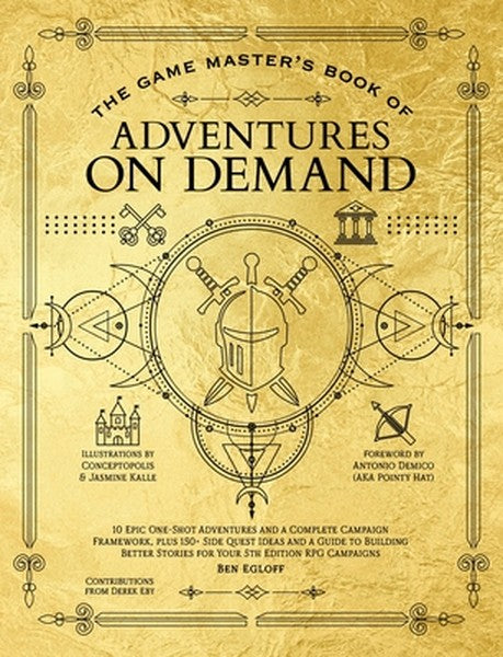 The Game Master's Book of Adventures on Demand: 10 One-Shot Adventures, Storytelling Techniques, Guidelines for Adding C