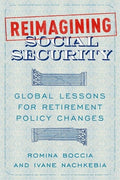 Reimagining Social Security: Global Lessons for Retirement Policy Changes