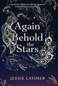 Again Behold the Stars
