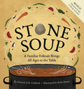 Stone Soup: A Familiar Folktale Brings All Ages to the Table