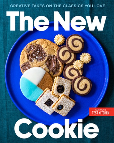 The New Cookie: Creative Takes on the Classics You Love