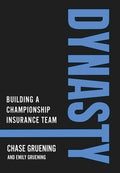 Dynasty: Building a Championship Insurance Team