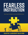 Fearless Instruction: High-Impact Strategies Inspired by 90/90/90 Schools