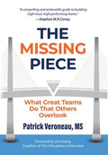 The Missing Piece: What Great Teams Do That Others Overlook