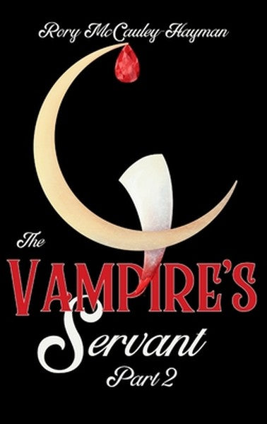 The Vampire's Servant Part 2 (Hardcover)
