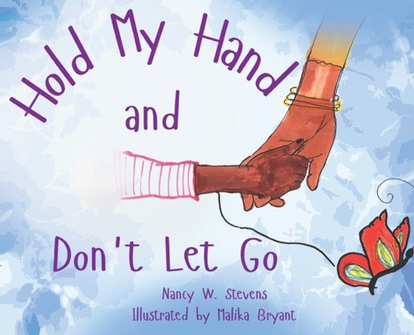 Hold My Hand and Don't Let Go