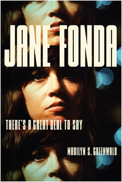 Jane Fonda: There's a Great Deal to Say