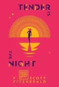 Tender Is the Night: A Romance