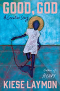 Good, God: A Creation Story