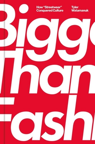 Bigger Than Fashion: How Streetwear Conquered Culture
