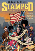 Stamped from the Beginning [Graphic Edition]: A Graphic History of Racist Ideas in America