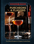 Puncheons and Flagons (Dungeons & Dragons): The Official Dungeons & Dragons Cocktail Book [A Cocktail and Mocktail Recip