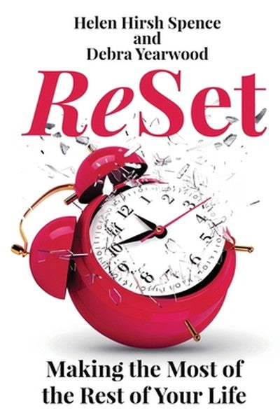 ReSet: Making the Most of the Rest of Your Life