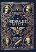 The Federalist Papers (Collector's Edition) (Laminated Hardback with Jacket)