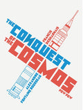 The Conquest of the Cosmos