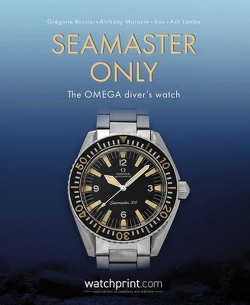 Seamaster Only: The Omega Diver's Watch