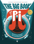 The Big Book of Pi: The Famous Number You Can Never Know