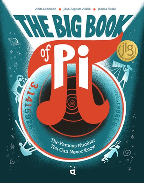 The Big Book of Pi: The Famous Number You Can Never Know