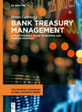 Bank Treasury Management: A Practitioner's Guide to Hedging and Funding Strategy