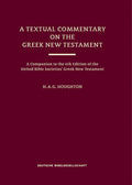 A Textual Commentary on the Greek New Testament (Ubs6)