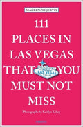 111 Places in Las Vegas That You Must Not Miss