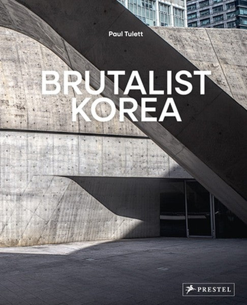Brutalist Korea: A Photographic Tour of Post-War Korean Architecture