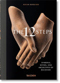 The 12 Steps. Symbols, Myths, and Archetypes of Recovery